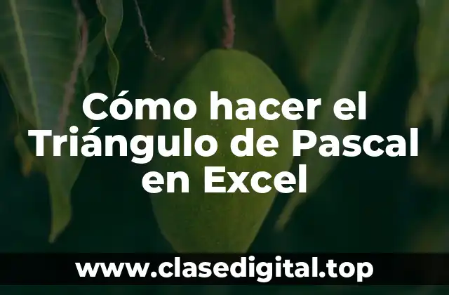 El Triángulo de Pascal en Excel