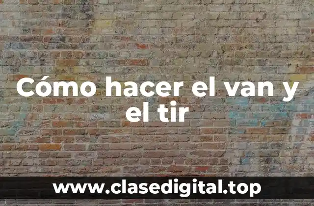 Cómo hacer el van y el tir