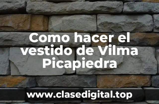 Como hacer el vestido de Vilma Picapiedra