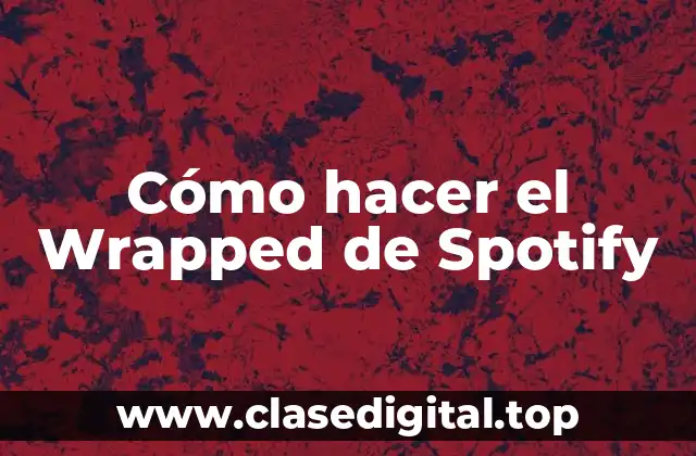 ¿Qué es el Wrapped de Spotify?