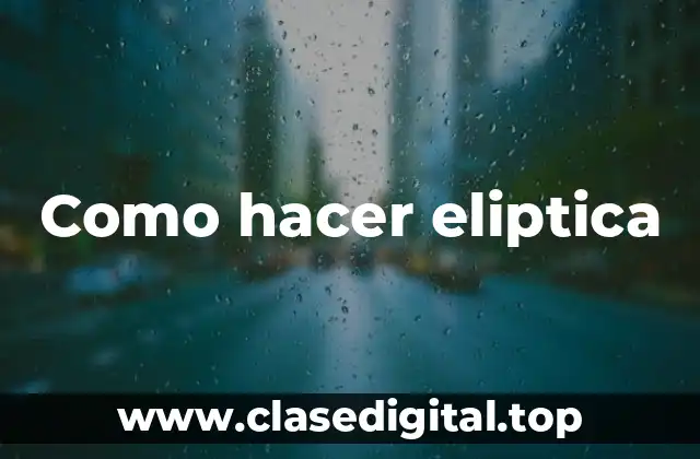 ¿Qué es una elipse y para qué sirve?