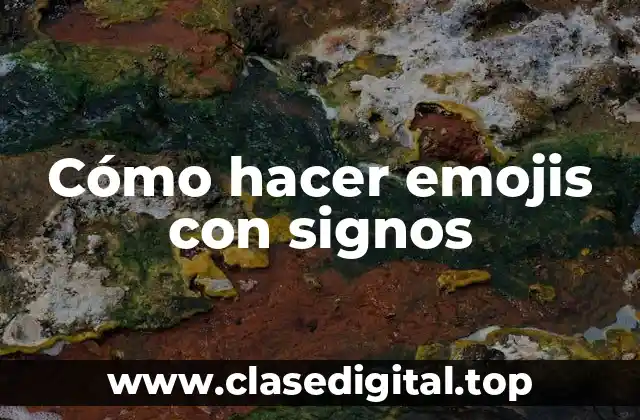 Cómo hacer emojis con signos