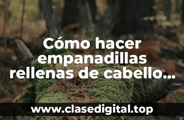 Cómo hacer empanadillas rellenas de cabello de angel