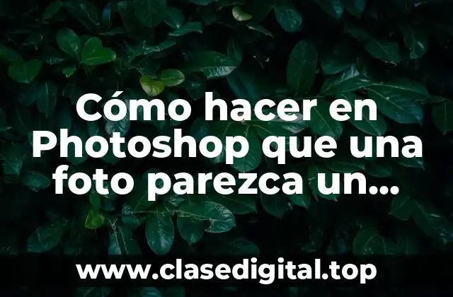 Cómo hacer en Photoshop que una foto parezca un dibujo