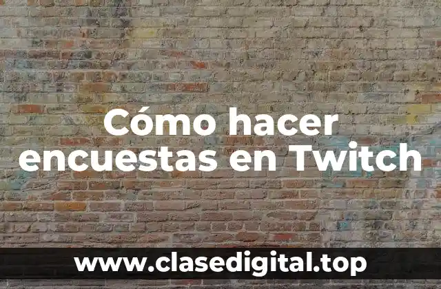 Cómo hacer encuestas en Twitch