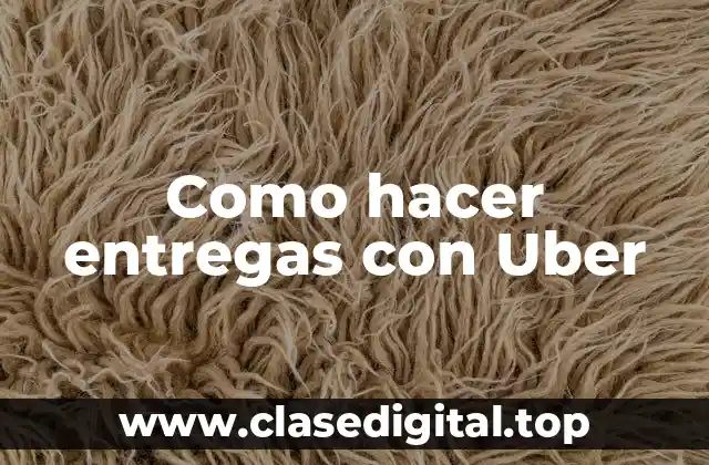 Como hacer entregas con Uber