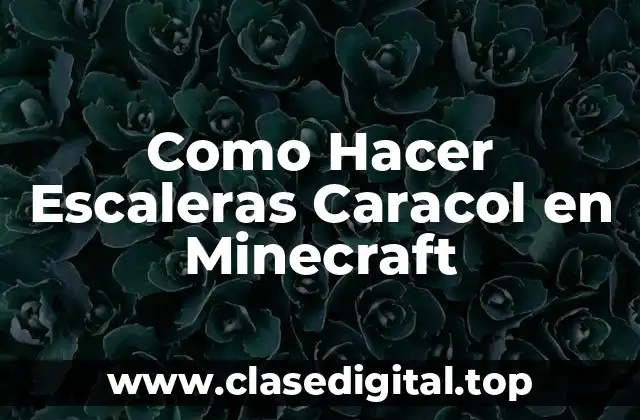 Como Hacer Escaleras Caracol en Minecraft