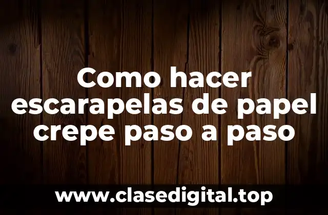 Como hacer escarapelas de papel crepe paso a paso