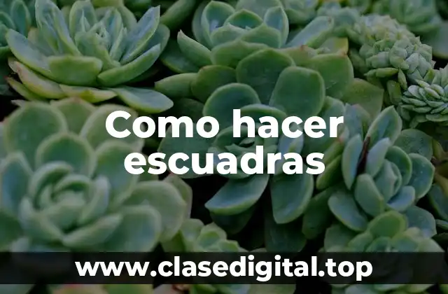 Como hacer escuadras