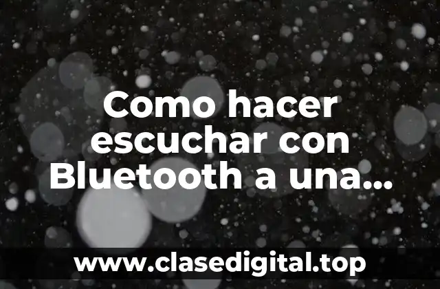 Como hacer escuchar con Bluetooth a una computadora Windows 8