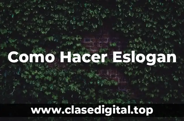 Como Hacer Eslogan