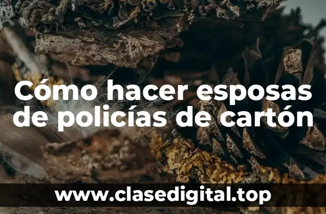 Cómo hacer esposas de policías de cartón