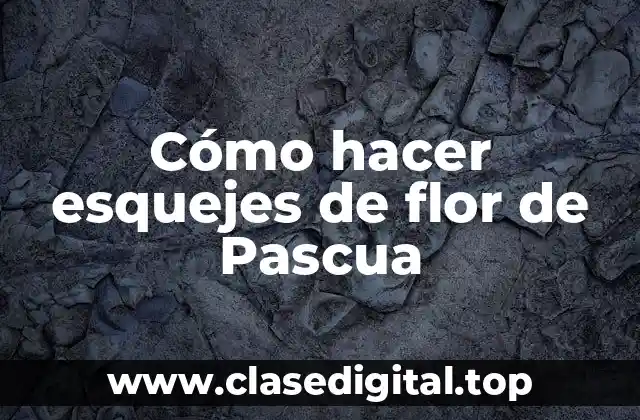 Cómo hacer esquejes de flor de Pascua