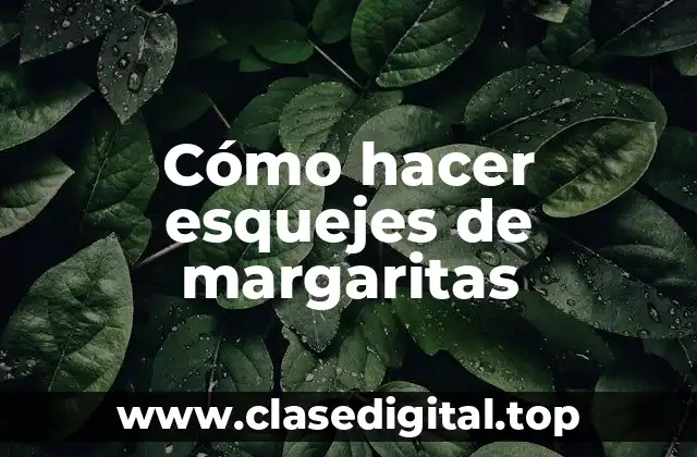 Cómo hacer esquejes de margaritas