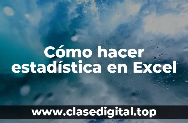 Cómo hacer estadística en Excel