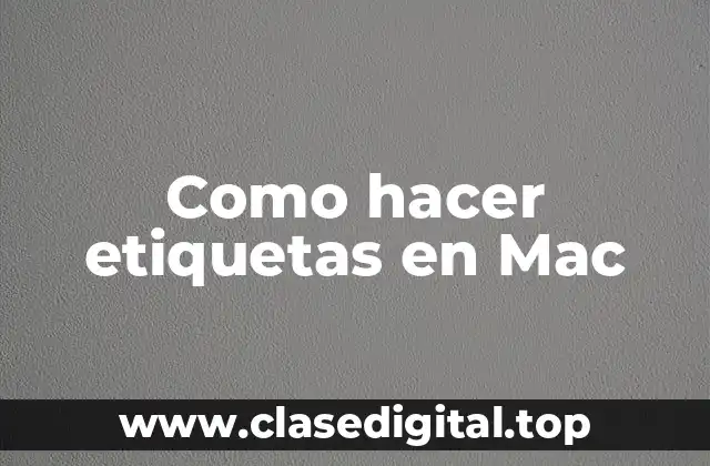 Como hacer etiquetas en Mac