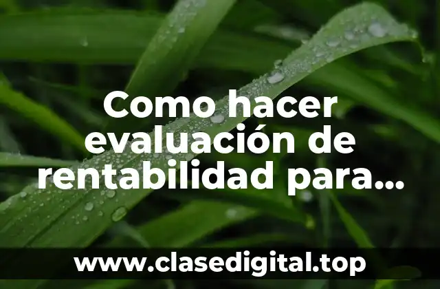 Como hacer evaluación de rentabilidad para cartera de clientes