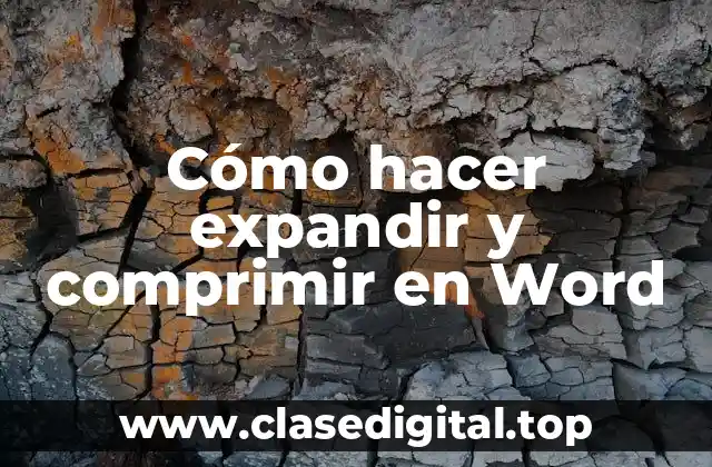 Qué es expandir y comprimir en Word