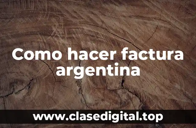 Como hacer factura argentina
