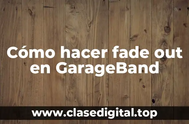 Cómo hacer fade out en GarageBand