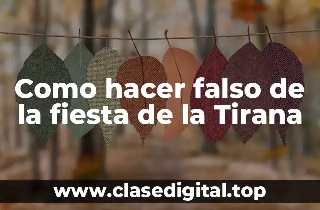 Como hacer falso de la fiesta de la Tirana