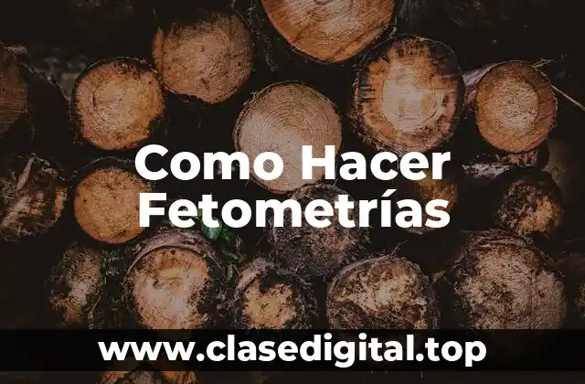 ¿Qué es una Fetometría?
