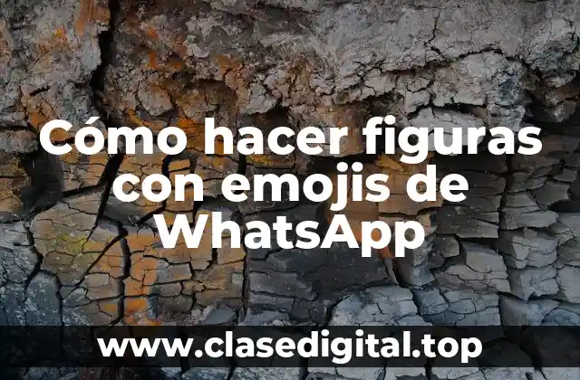 Cómo hacer figuras con emojis de WhatsApp