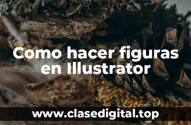 Como hacer figuras en Illustrator