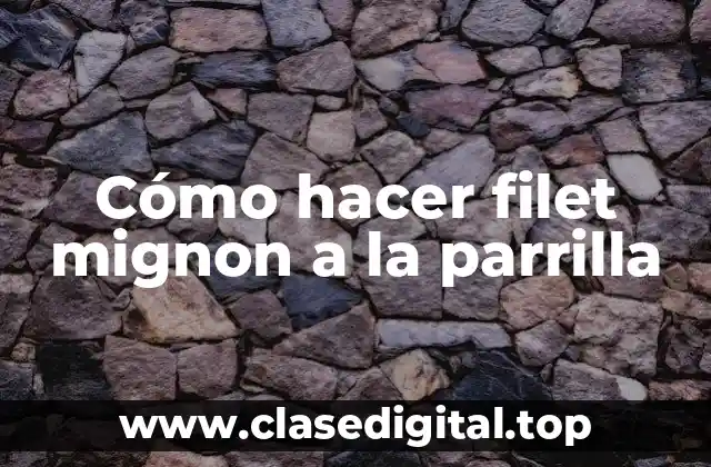 ¿Qué es el filet mignon y cómo se come?