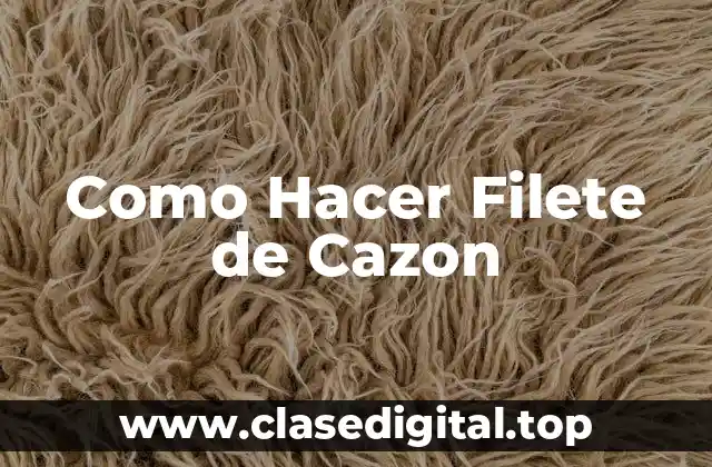 Como Hacer Filete de Cazon