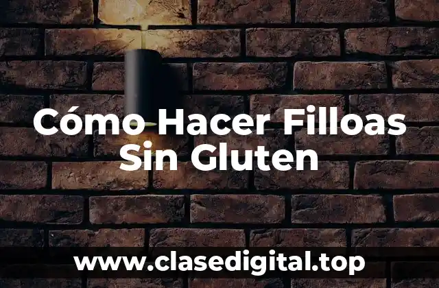Cómo Hacer Filloas Sin Gluten