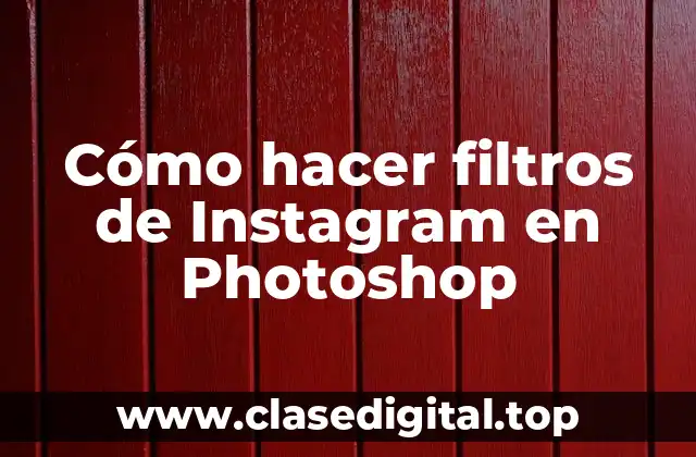 Cómo hacer filtros de Instagram en Photoshop