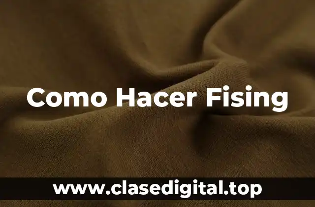 Como Hacer Fising
