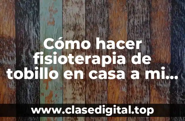 Cómo hacer fisioterapia de tobillo en casa a mi perrito