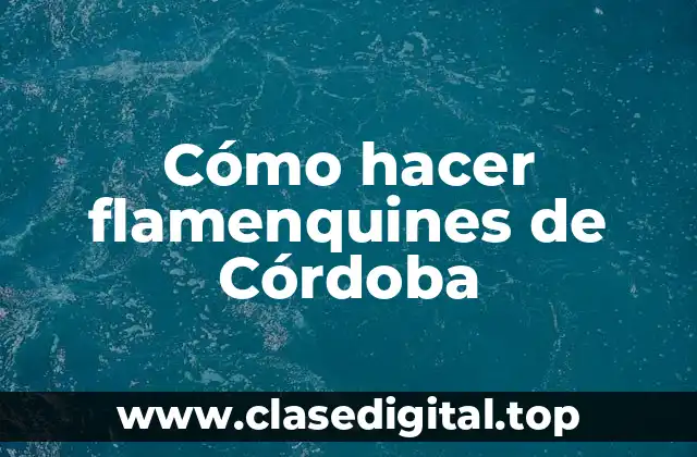 Cómo hacer flamenquines de Córdoba
