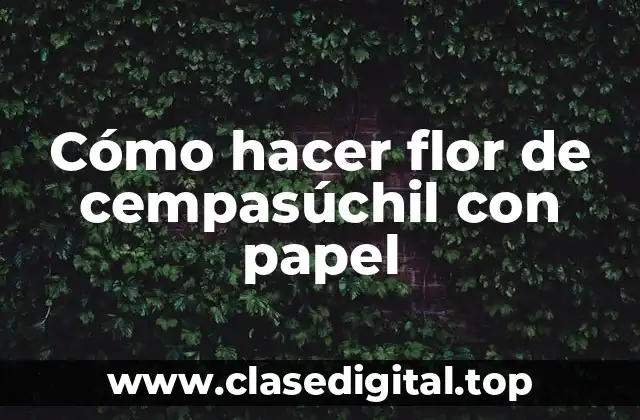Cómo hacer flor de cempasúchil con papel