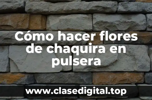 Cómo hacer flores de chaquira en pulsera