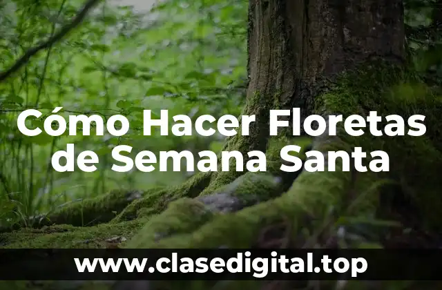 Cómo Hacer Floretas de Semana Santa