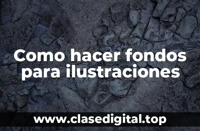 Como hacer fondos para ilustraciones