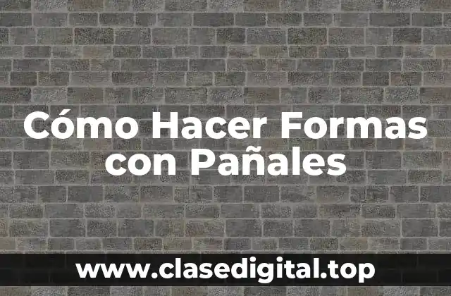 Cómo Hacer Formas con Pañales