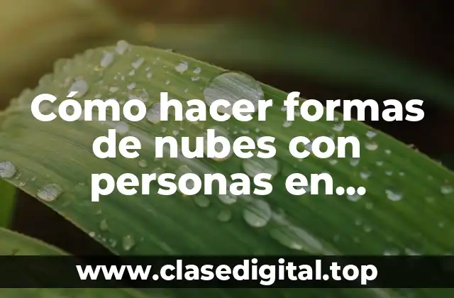 Cómo hacer formas de nubes con personas en Photoshop CC