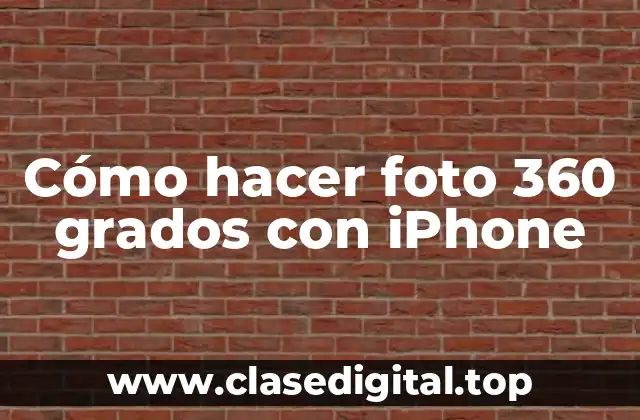Cómo hacer foto 360 grados con iPhone