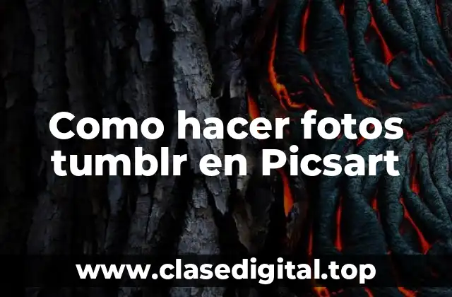 Qué es Picsart y para qué sirve