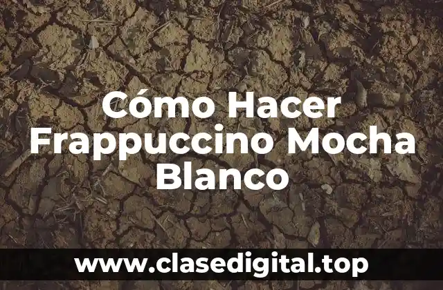 ¿Qué es un Frappuccino Mocha Blanco?
