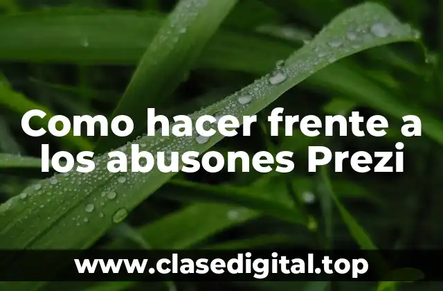 Como hacer frente a los abusones Prezi