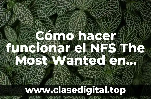 Cómo hacer funcionar el NFS The Most Wanted en RGH