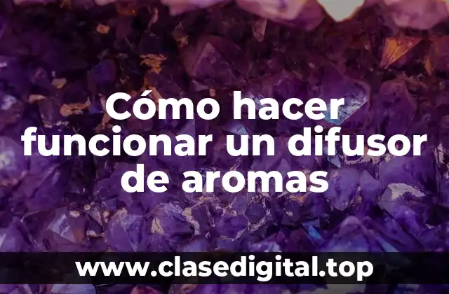 ¿Qué es un difusor de aromas y para qué sirve?