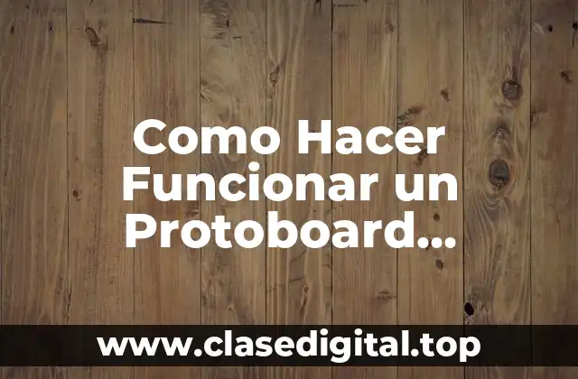 Como Hacer Funcionar un Protoboard Automático en Números 2018