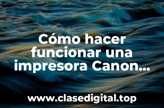 Cómo hacer funcionar una impresora Canon con cartucho no original