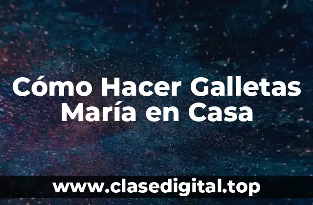 Cómo Hacer Galletas María en Casa